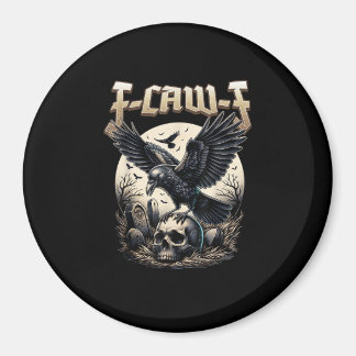 Imán Gothic Skull F Caw F Crow Humor Graphic