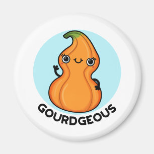 Imán Gourd-geous Funny Gourd Veggie Pun