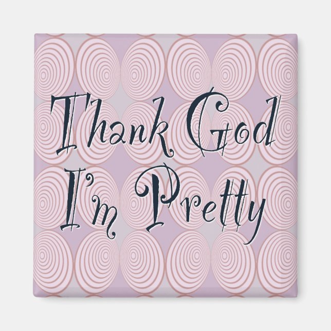 Imán Gracias a Dios que soy Bonito (Frente)