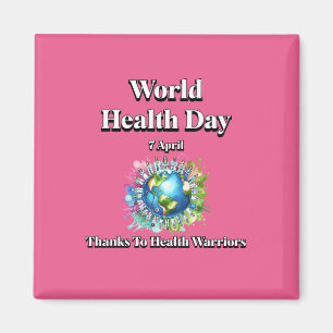 Imán Gracias a Health Warriors. Día Mundial de la Salud