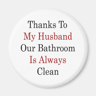 Imán Gracias A Mi Esposo Nuestro Cuarto De Baño Siempre