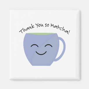 Imán Gracias Así Que Matcha