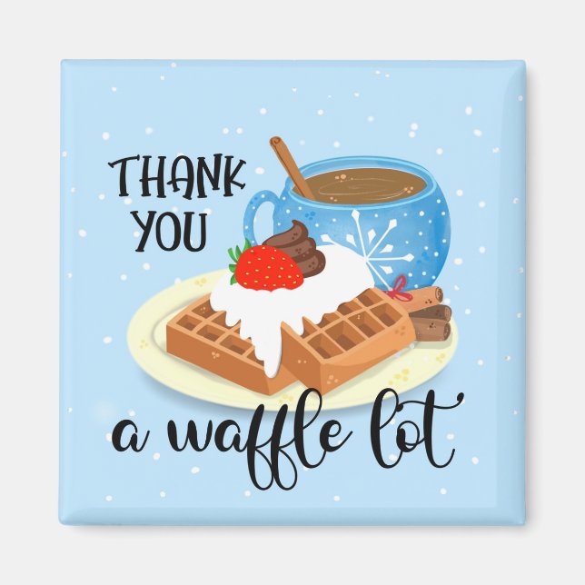 Imán gracias regalo de voluntarios de waffle lot lot (Frente)