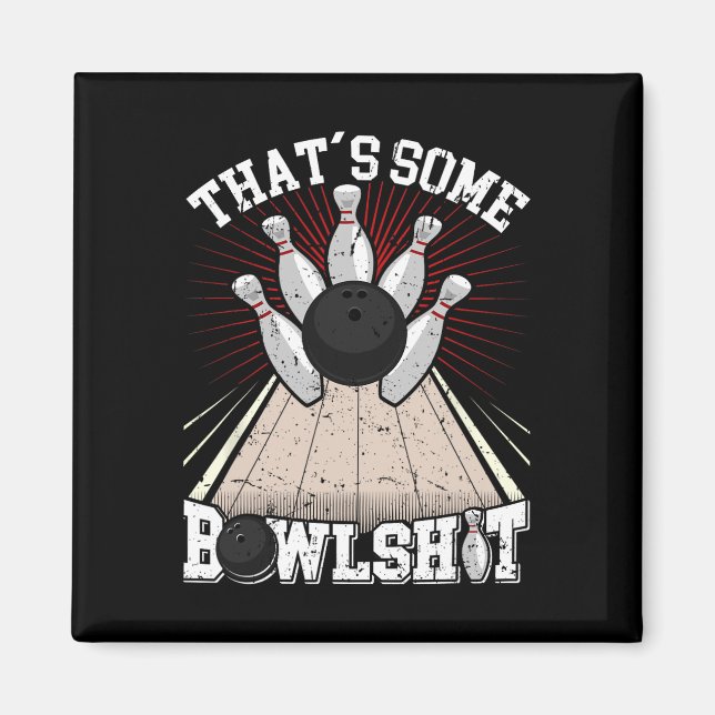 Imán Graciosa camiseta de boliche que es un tazón (Frente)