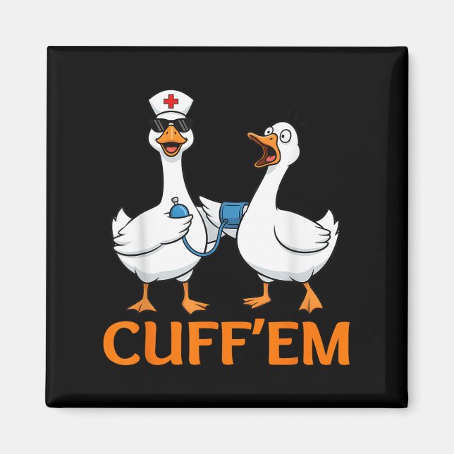 Imán Graciosa Goose Cuff'em Enfermera Gráfica Tee Hombr (Frente)