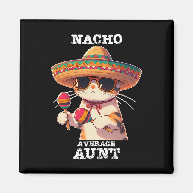 Imán Graciosa Tía Nacho Promedio Cinco De Mayo Mexicano (Frente)