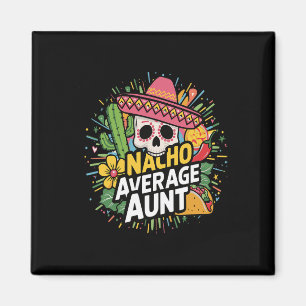 Imán Graciosa Tía Promedio De Nacho Con Sombrero Cinco