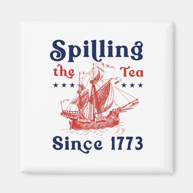 Imán Gracioso 4 De Julio Derramando El Té Desde 1773 Cu (Frente)