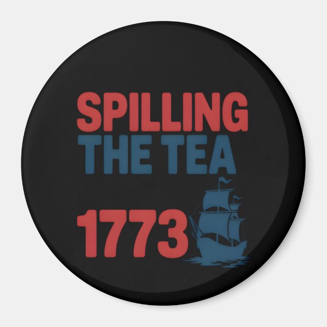 Imán Gracioso 4 De Julio Derramando El Té Desde 1773 Cu (Frente)