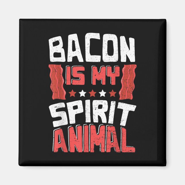 Imán Gracioso Bacon_ Bacon Es Mi Animal Espiritual - Bb (Frente)