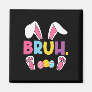 Imán Gracioso Bruh Meme Día de Pascua Conejito Huevos A