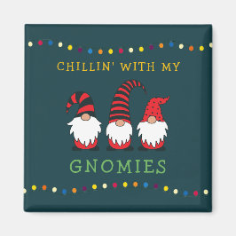 Imán Gracioso Chillin' Con Mis Navidades De Gnomies Pun