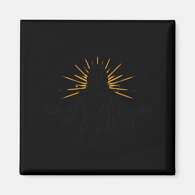 Imán Gracioso Jesús Pray Cristiano - Decepciona Todo (Frente)