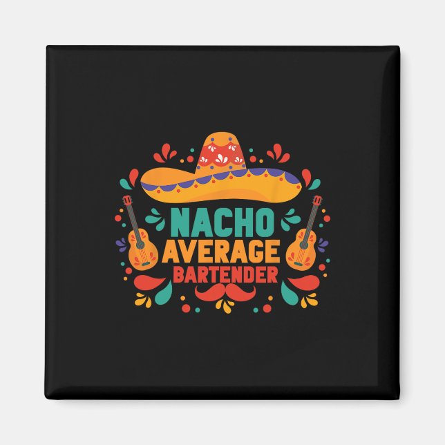 Imán Gracioso Nacho Promedio Rtender Cinco De Mayo Mexi (Frente)