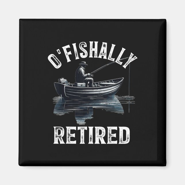 Imán Gracioso O'fisha Tee Para Retirada Fishin (Frente)