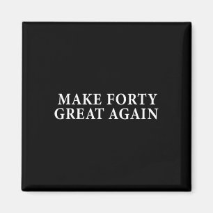 Imán Gracioso regalo de cumpleaños 40 para las Mamáes c