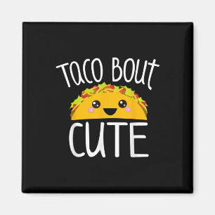 Imán Gracioso Taco Lover Shirt Taco Bout Cute Chica Niñ