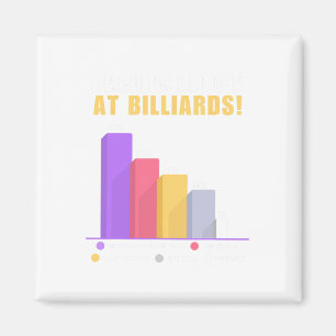 Imán Graciosos Regalos De Pun De Billiards - Razón Por