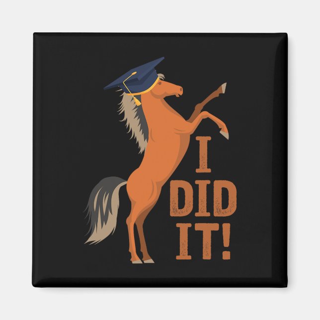 Imán Graduación De Caballo Lo Hice (Frente)