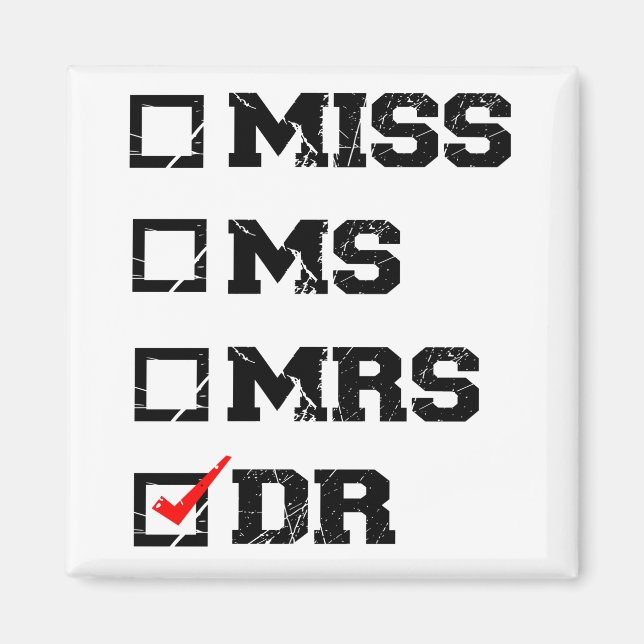 Imán Graduación divertida Médica de Phd, Srta. Dr. Gift (Frente)