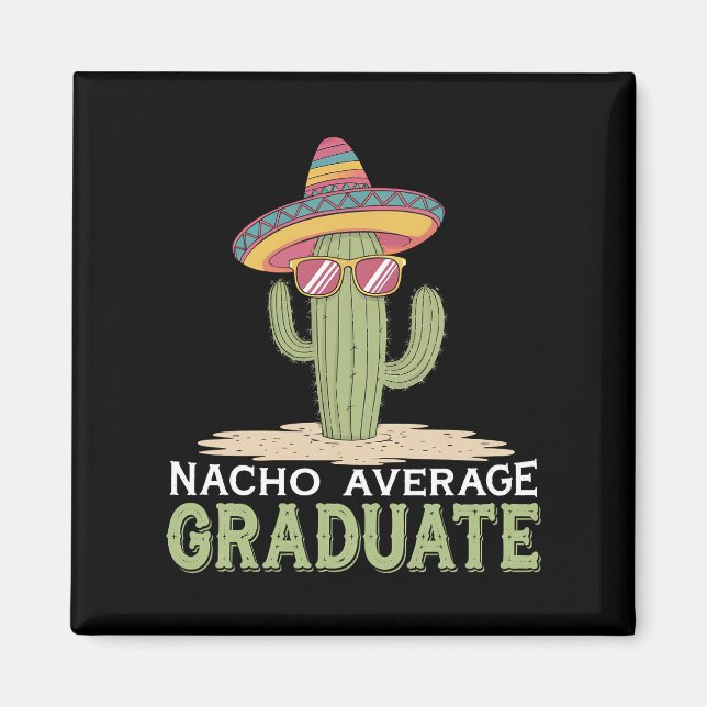 Imán Graduado Nacho Promedio Cactus Graduación Mexicano (Frente)