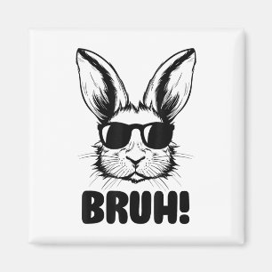 Imán Gráfica divertida Meme Día De Pascua Bunny Bruh Pa