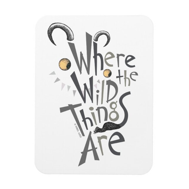 Imán Gráfico de cita de Where the Wild Things Are (Vertical)