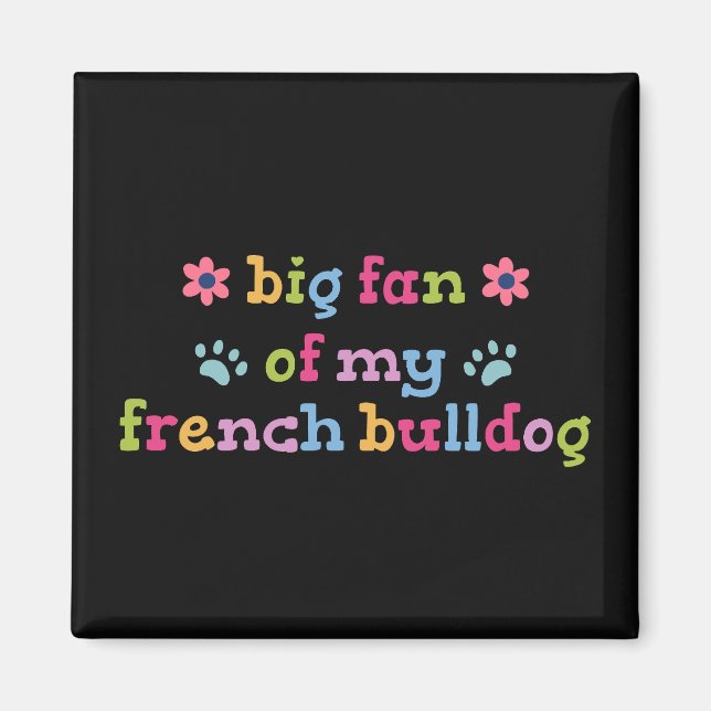 Imán Gran admirador de mi Bulldog Francés (Frente)