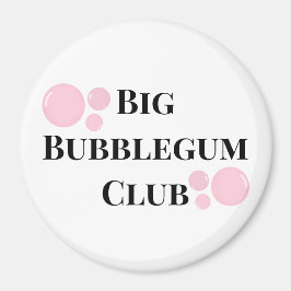 Imán "Gran Club de Chicle" Burbujas BFF Chiste Divertid