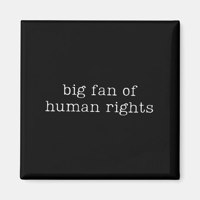 Imán Gran Fanático De La Igualdad De Derechos Humanos C (Frente)