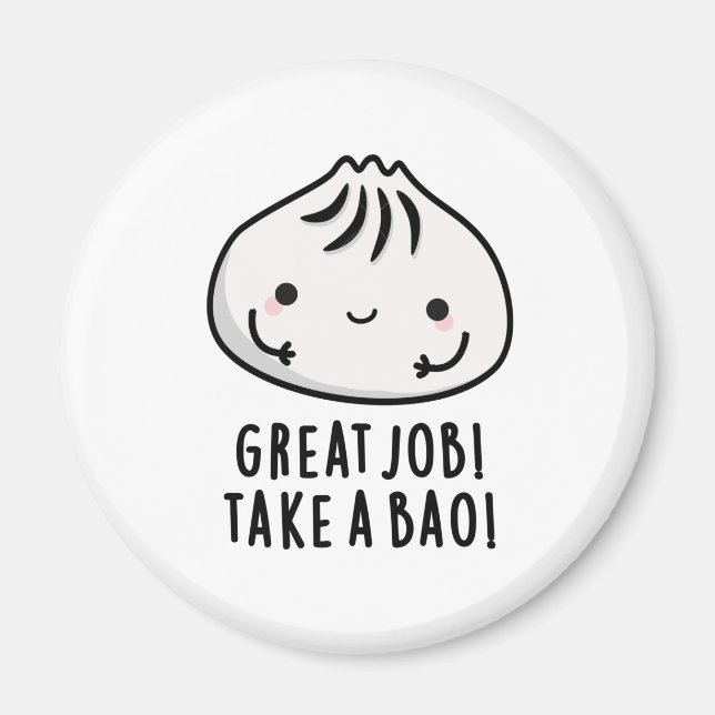 Imán Gran Trabajo Lleva A Bao Divertido Dimsum Pun (Frente)