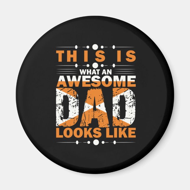 Imán Grandfather Quotes | What An Awesome Dad (Frente)