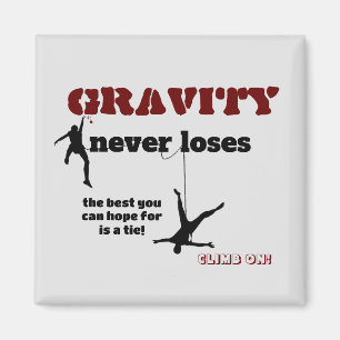 Imán Gravity Never Loses - Rock Climbing Design