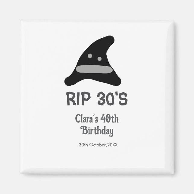 Imán Gray black RIP 30's 40th birthday witch hat hallow (Frente)