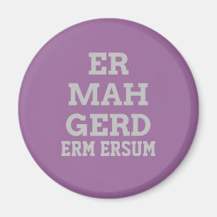 Imán Gray Ermahgerd Magnet