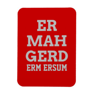 Imán Gray Ermahgerd Premium Magnet