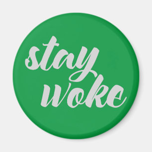 Imán Gray Stay Woke
