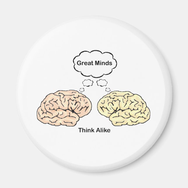 Imán Great Minds Think Alike (Frente)