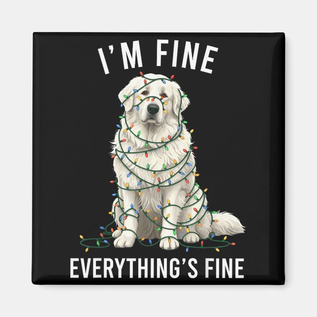 Imán Great Pyrenees Christmas I'm Fine Everything Is Fi (Frente)