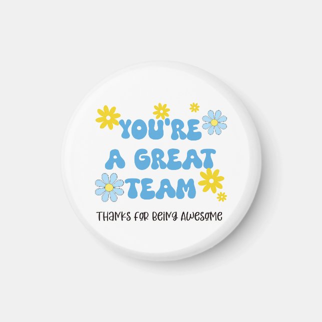Imán Great Team – Thanks for Being Awesome Magnet  (Frente)