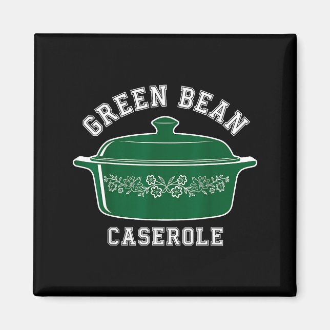 Imán Green Bean Cerole Thanksgiving Humor Meme Men Wome (Frente)