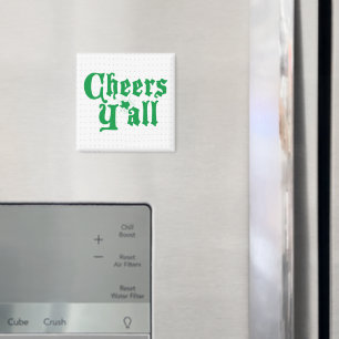 Imán Green Cheers Y'all Magnet