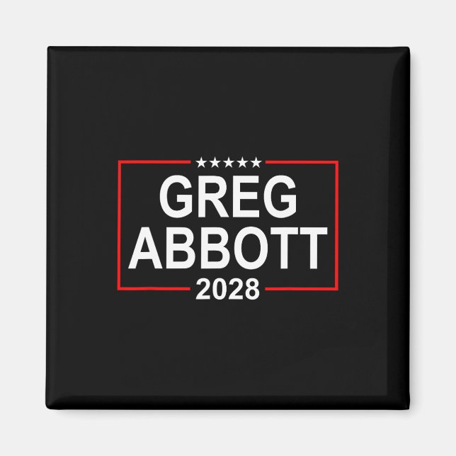 Imán Greg Abbott 2028 Elección Presidencial 4 de Julio  (Frente)