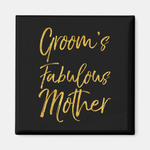 Imán Grooms Fabulous Mother Shirte Cute Gold Bridal Mom