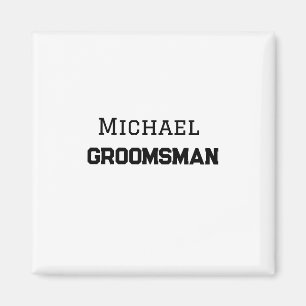 Imán Groomsman simple mínimo añadir nombre masculino mo