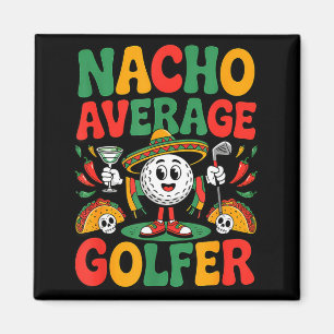 Imán Groovy cinco de mayo nacho golfista promedio golf
