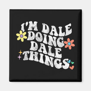 Imán Groovy Im Dale está haciendo de Dale cosas gracios
