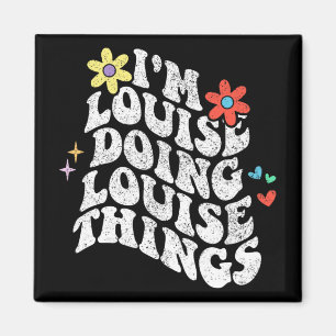 Imán Groovy Im Louise Haciendo Louise Things Funny Moth