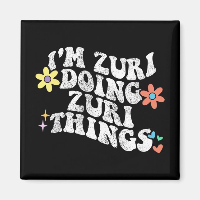 Imán Groovy Im Zuri Haciendo Zuri Cosas Graciosas Da De (Frente)