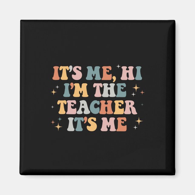 Imán Groovy is Me Hi I m The Teacher It's Me Fun Teache (Frente)
